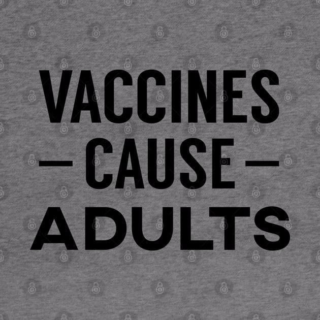 Vaccines Cause Adults by giovanniiiii